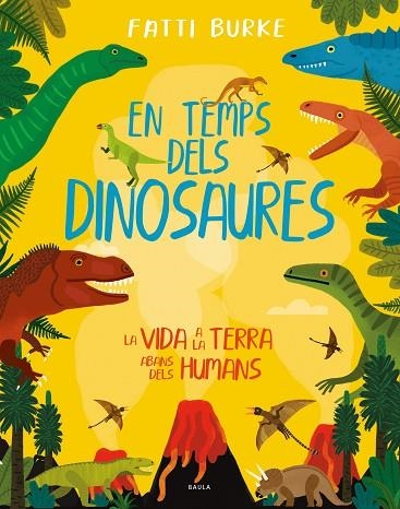 EN TEMPS DELS DINOSAURES | 9788447942503 | BURKE, FATTI | Llibreria Online de Banyoles | Comprar llibres en català i castellà online