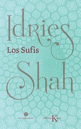 LOS SUFIS NUEVA TRADUCCIÓN | 9788499887630 | SHAH, IDRIES | Llibreria Online de Banyoles | Comprar llibres en català i castellà online