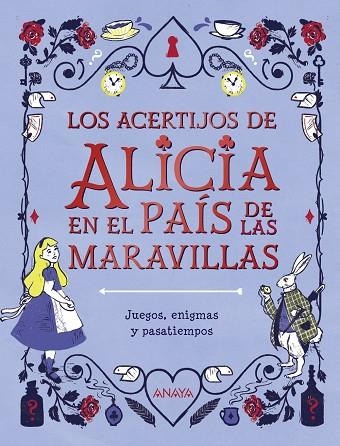 LOS ACERTIJOS DE ALICIA EN EL PAÍS DE LAS MARAVILLAS | 9788469866351 | MOORE, GARETH | Llibreria Online de Banyoles | Comprar llibres en català i castellà online