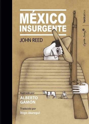 MÉXICO INSURGENTE | 9788418067082 | REED, JOHN | Llibreria Online de Banyoles | Comprar llibres en català i castellà online