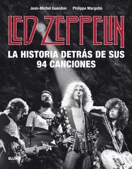 LED ZEPPELIN. LA HISTORIA DETRÁS DE SUS 94 CANCIONES | 9788418075414 | GUESDON, JEAN-MICHEL/MARGOTIN, PHILIPPE | Llibreria Online de Banyoles | Comprar llibres en català i castellà online