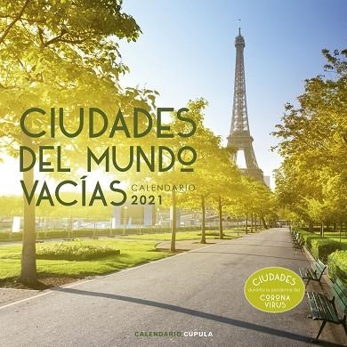 CALENDARIO CIUDADES DEL MUNDO VACÍAS 2021 | 9788448027650 | AA. VV. | Llibreria Online de Banyoles | Comprar llibres en català i castellà online