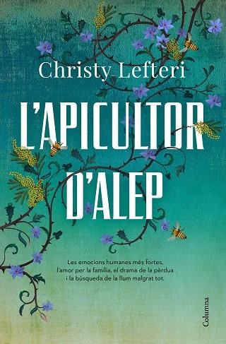 L'APICULTOR D'ALEP | 9788466426855 | LEFTERI, CHRISTY | Llibreria Online de Banyoles | Comprar llibres en català i castellà online