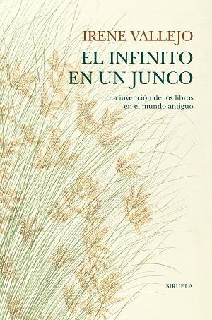 EL INFINITO EN UN JUNCO | 9788418436208 | VALLEJO, IRENE | Llibreria Online de Banyoles | Comprar llibres en català i castellà online