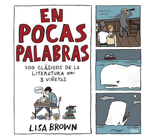 EN POCAS PALABRAS. 100 CLÁSICOS DE LA LITERATURA EN 3 VIÑETAS | 9788491876908 | BROWN LISA | Llibreria Online de Banyoles | Comprar llibres en català i castellà online