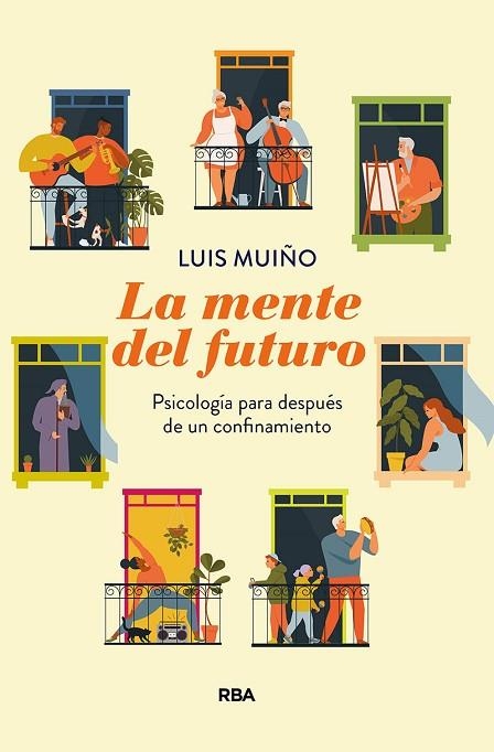 LA MENTE DEL FUTURO. PSICOLOGÍA PARA DESPUÉS DE UN CONFINAMIENTO | 9788491875772 | MUIÑO LUIS | Llibreria Online de Banyoles | Comprar llibres en català i castellà online