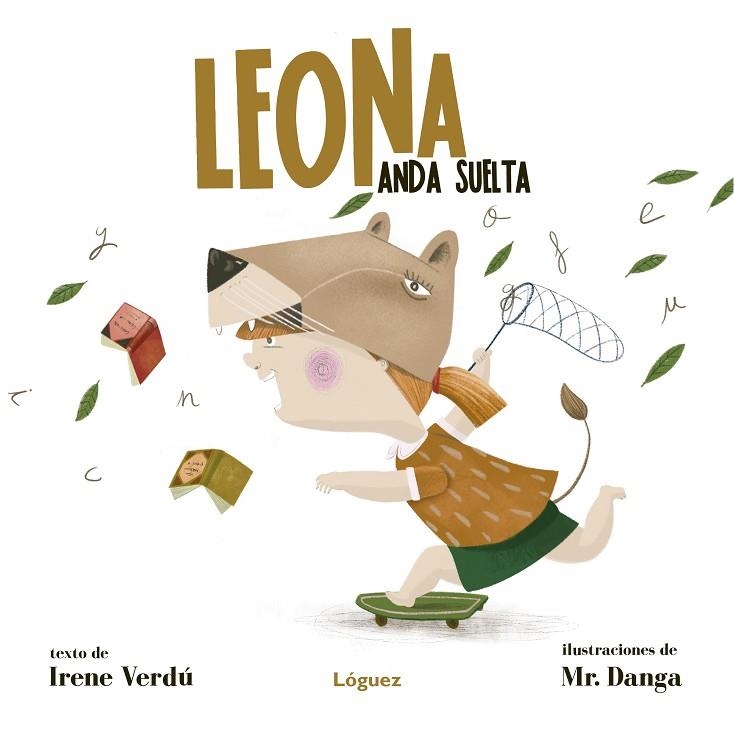 LEONA ANDA SUELTA | 9788412158359 | VERDÚ MUÑOZ, IRENE | Llibreria L'Altell - Llibreria Online de Banyoles | Comprar llibres en català i castellà online - Llibreria de Girona