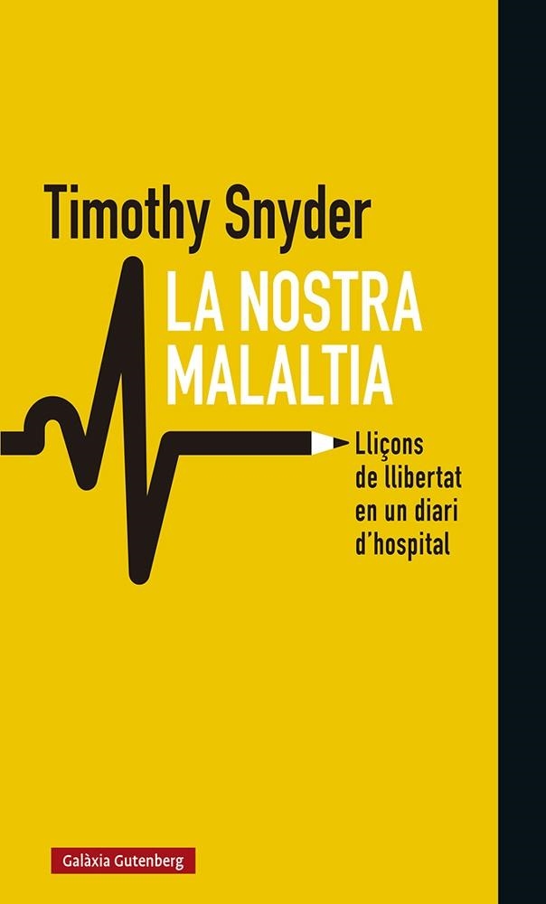 LA NOSTRA MALALTIA | 9788418526008 | SNYDER, TIMOTHY | Llibreria L'Altell - Llibreria Online de Banyoles | Comprar llibres en català i castellà online - Llibreria de Girona