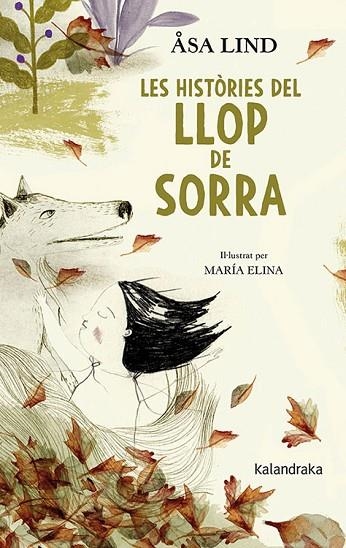 LES HISTÒRIES DEL LLOP DE SORRA | 9788416804979 | LIND, ASA | Llibreria Online de Banyoles | Comprar llibres en català i castellà online