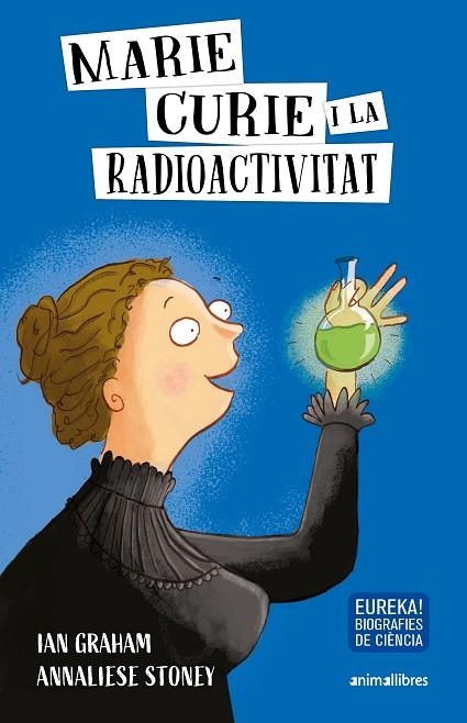 MARIE CURIE I LA RADIOACTIVITAT | 9788417599645 | GRAHAM, IAN | Llibreria Online de Banyoles | Comprar llibres en català i castellà online