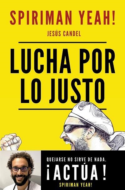 LUCHA POR LO JUSTO | 9788427047853 | SPIRIMAN YEAH! (JESÚS CANDEL) | Llibreria Online de Banyoles | Comprar llibres en català i castellà online