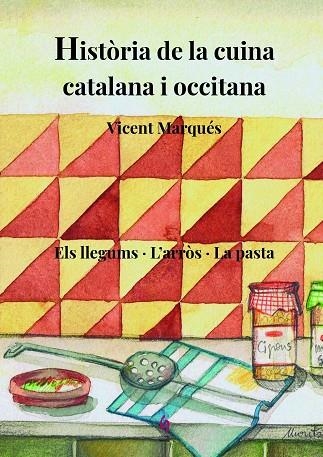 HISTÒRIA DE LA CUINA CATALANA I OCCITANA | 9788412156980 | MARQUÉS CARBONELL, VICENT | Llibreria L'Altell - Llibreria Online de Banyoles | Comprar llibres en català i castellà online - Llibreria de Girona