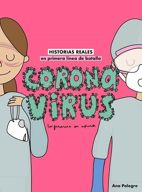 CORONAVIRUS | 9788408232810 | ANA POLEGRE, ENFERMERA EN APUROS | Llibreria Online de Banyoles | Comprar llibres en català i castellà online