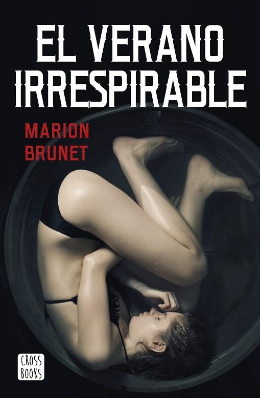 EL VERANO IRRESPIRABLE | 9788408232919 | BRUNET, MARION | Llibreria Online de Banyoles | Comprar llibres en català i castellà online