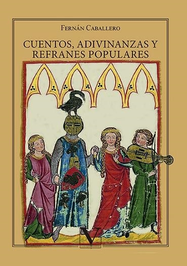 CUENTOS, ADIVINANZAS Y REFRANES POPULARES | 9788413371610 | CABALLERO, FERNÁN | Llibreria Online de Banyoles | Comprar llibres en català i castellà online