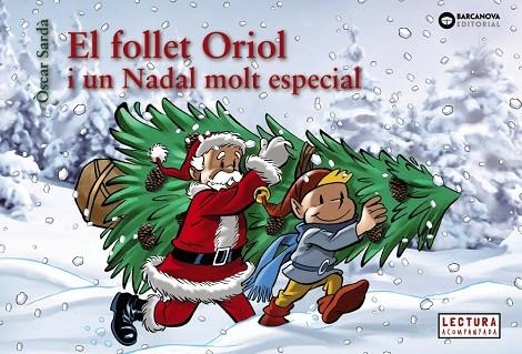 FOLLET ORIOL I UN NADAL MOLT ESPECIAL, EL | 9788448950330 | SARDÀ, ÒSCAR | Llibreria L'Altell - Llibreria Online de Banyoles | Comprar llibres en català i castellà online - Llibreria de Girona