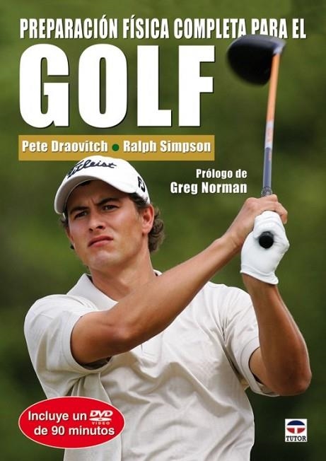 PREPARACIÓN FÍSICA COMPLETA PARA EL GOLF. LIBRO Y DVD | 9788479027223 | DRAOVITCH, PETE | Llibreria Online de Banyoles | Comprar llibres en català i castellà online