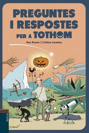 PREGUNTES I RESPOSTES PER A TOTHOM | 9788447941995 | RENOM I VILARÓ, PERE | Llibreria Online de Banyoles | Comprar llibres en català i castellà online