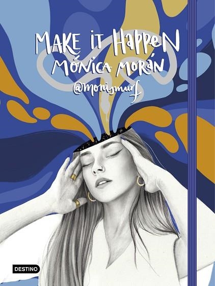 MAKE IT HAPPEN | 9788408234333 | MORÁN, MÓNICA | Llibreria Online de Banyoles | Comprar llibres en català i castellà online