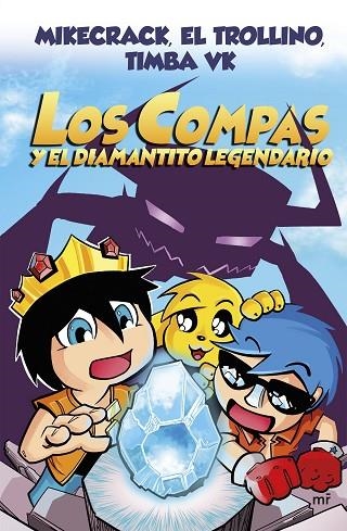 COMPAS Y EL DIAMANTITO LEGENDARIO, LOS | 9788427047945 | MIKECRACK, EL TROLLINO Y TIMBA VK | Llibreria L'Altell - Llibreria Online de Banyoles | Comprar llibres en català i castellà online - Llibreria de Girona