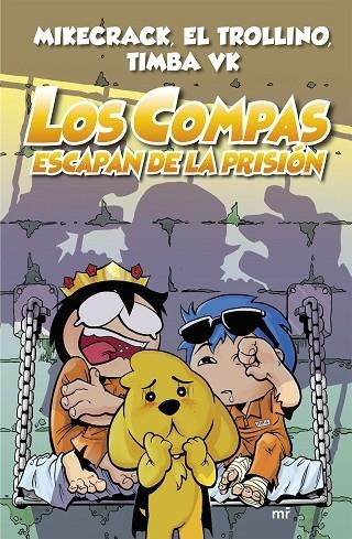 COMPAS ESCAPAN DE LA PRISIÓN, LOS | 9788427047952 | MIKECRACK, EL TROLLINO Y TIMBA VK | Llibreria L'Altell - Llibreria Online de Banyoles | Comprar llibres en català i castellà online - Llibreria de Girona