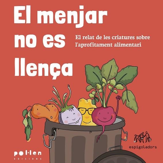 MENJAR NO ES LLENÇA, EL | 9788416828838 | ESPIGOLADORS | Llibreria Online de Banyoles | Comprar llibres en català i castellà online