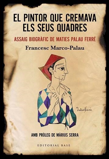 EL PINTOR QUE CREMAVA ELS SEUS QUADRES | 9788417759896 | MARCO-PALAU, FRANCESC | Llibreria Online de Banyoles | Comprar llibres en català i castellà online