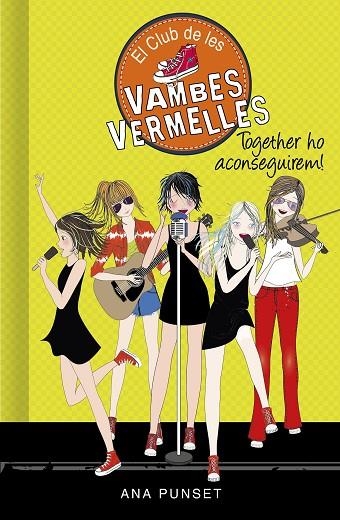 TOGETHER HO ACONSEGUIREM! (SÈRIE EL CLUB DE LES VAMBES VERMELLES 18) | 9788418038785 | PUNSET, ANA | Llibreria Online de Banyoles | Comprar llibres en català i castellà online