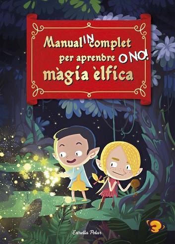 MANUAL INCOMPLET PER APRENDRE O NO! MÀGIA ÈLFICA | 9788418135835 | ANAYA, SANTI/ROCA, ÁLEX | Llibreria Online de Banyoles | Comprar llibres en català i castellà online