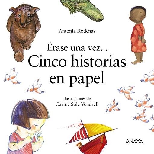 ÉRASE UNA VEZ... CINCO HISTORIAS EN PAPEL | 9788469863091 | RODENAS, ANTONIA | Llibreria Online de Banyoles | Comprar llibres en català i castellà online