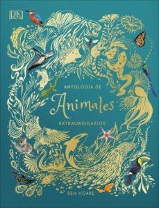 ANTOLOGIA DE ANIMALES EXTRAORDINARIOS | 9780241414736 | VV.AA | Llibreria Online de Banyoles | Comprar llibres en català i castellà online