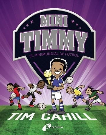 MINIMUNDIAL DE FUTBOL, EL | 9788499063751 | CAHILL, TIM | Llibreria Online de Banyoles | Comprar llibres en català i castellà online