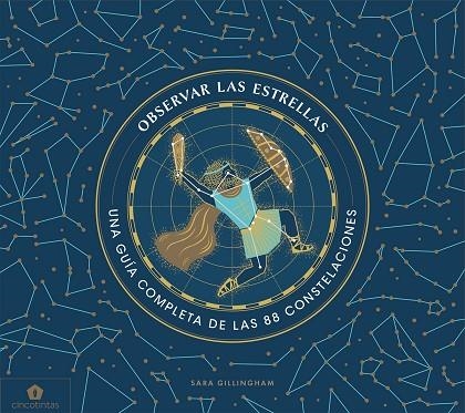 OBSERVAR LAS ESTRELLAS | 9788416407859 | GILLINGHAM, SARA | Llibreria Online de Banyoles | Comprar llibres en català i castellà online