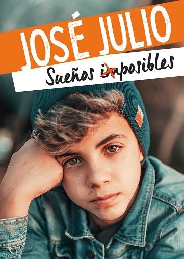 SUEÑOS IMPOSIBLES | 9788418318252 | JOSÉ JULIO | Llibreria Online de Banyoles | Comprar llibres en català i castellà online