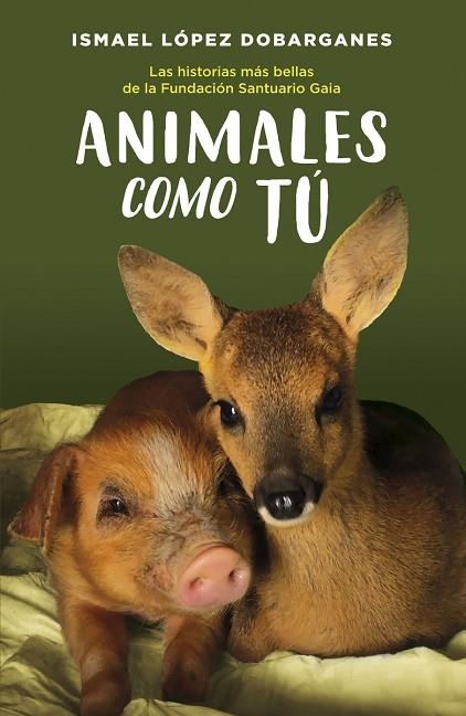 ANIMALES COMO TÚ | 9788418128189 | LÓPEZ DOBARGANES, ISMAEL | Llibreria Online de Banyoles | Comprar llibres en català i castellà online