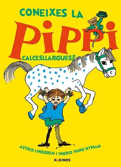 CONEIXES LA PIPPI CALCESLLARGUES? | 9788417742300 | LINDGREN, ASTRID | Llibreria Online de Banyoles | Comprar llibres en català i castellà online