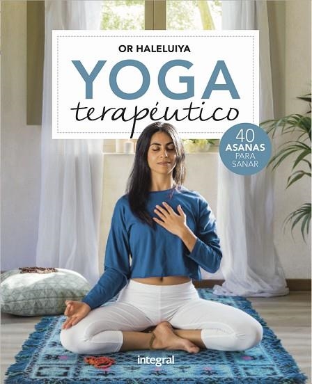 YOGA TERAPÉUTICO | 9788491180883 | HALELUIYA OR | Llibreria Online de Banyoles | Comprar llibres en català i castellà online