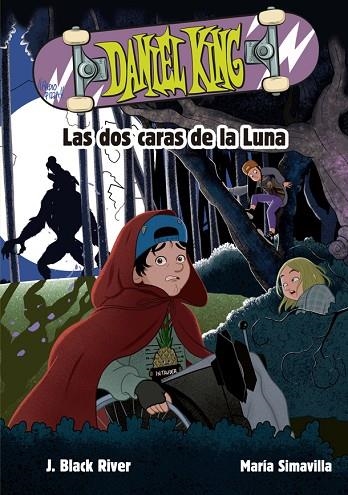 DANIEL KING 3. LAS DOS CARAS DE LA LUNA | 9788424666606 | BLACK RIVER, J. | Llibreria Online de Banyoles | Comprar llibres en català i castellà online