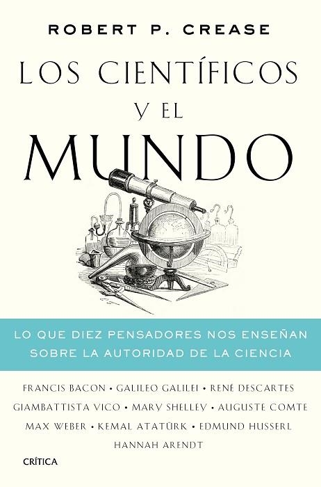 LOS CIENTÍFICOS Y EL MUNDO | 9788491992486 | CREASE, ROBERT P. | Llibreria Online de Banyoles | Comprar llibres en català i castellà online