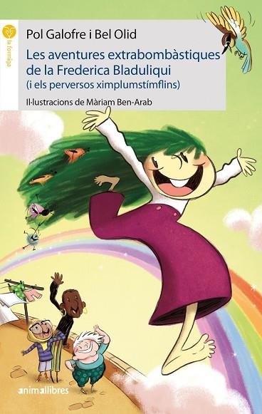 LES AVENTURES EXTRABOMBÀSTIQUES DE LA FREDERICA BLADULIQUI (I ELS PERVERSOS XIMP | 9788417599836 | GALOFRE, POL/OLID, BEL | Llibreria Online de Banyoles | Comprar llibres en català i castellà online