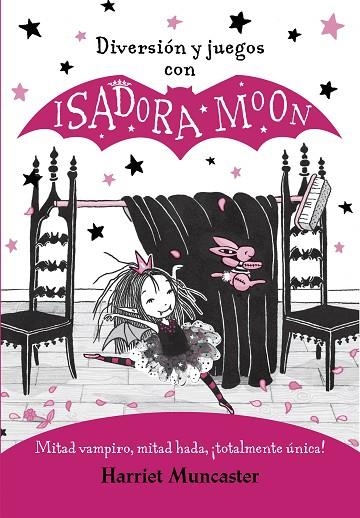 DIVERSIÓN Y JUEGOS CON ISADORA MOON (ISADORA MOON) | 9788420440125 | MUNCASTER, HARRIET | Llibreria Online de Banyoles | Comprar llibres en català i castellà online