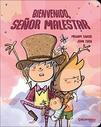 BIENVENIDO, SEÑOR MALESTAR | 9788417766221 | TIRADO, MÍRIAM/TURU, JOAN | Llibreria Online de Banyoles | Comprar llibres en català i castellà online