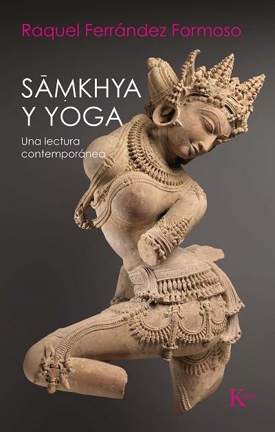 SAMKHYA Y YOGA | 9788499888187 | FERRÁNDEZ FORMOSO, RAQUEL | Llibreria Online de Banyoles | Comprar llibres en català i castellà online