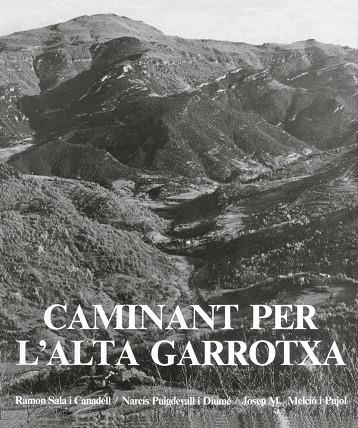 CAMINANT PER L’ALTA GARROTXA | 9788418022630 | SALA CANADELL, RAMON/PUIGDEVALL DIUMÉ, NARCÍS | Llibreria Online de Banyoles | Comprar llibres en català i castellà online