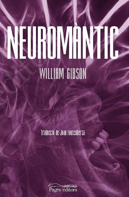 NEUROMÀNTIC | 9788413032146 | GIBSON, WILLIAM | Llibreria Online de Banyoles | Comprar llibres en català i castellà online