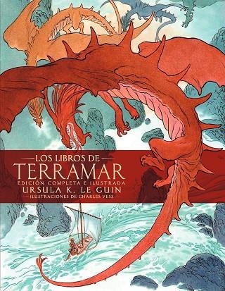 LIBROS DE TERRAMAR. EDICIÓN COMPLETA ILUSTRADA, LOS | 9788445008614 | LE GUIN, URSULA K. | Llibreria Online de Banyoles | Comprar llibres en català i castellà online