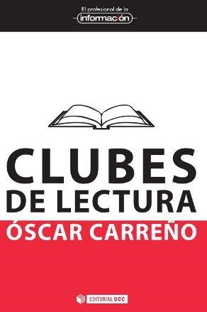 CLUBES DE LECTURA | 9788490292389 | CARREÑO MONTERO, ÓSCAR | Llibreria L'Altell - Llibreria Online de Banyoles | Comprar llibres en català i castellà online - Llibreria de Girona