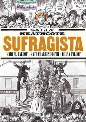 SALLY HEATHCOTE. SUFRAGISTA (8ª ED) | 9788415724957 | CHARLESWORTH, K/ TALBOT, BRYAN  /  TALBOT, MARY M | Llibreria Online de Banyoles | Comprar llibres en català i castellà online