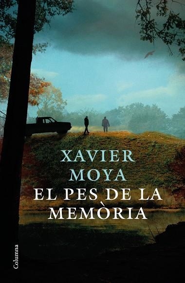 EL PES DE LA MEMÒRIA | 9788466426626 | MOYA, XAVIER | Llibreria Online de Banyoles | Comprar llibres en català i castellà online