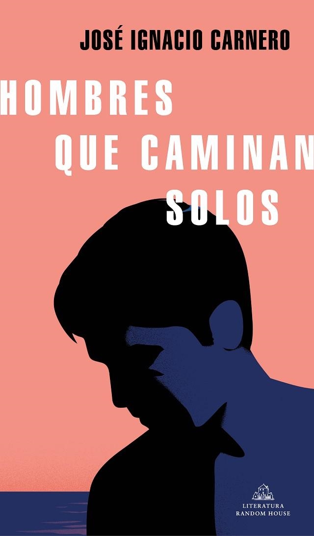 HOMBRES QUE CAMINAN SOLOS | 9788439737971 | CARNERO, JOSÉ IGNACIO | Llibreria Online de Banyoles | Comprar llibres en català i castellà online